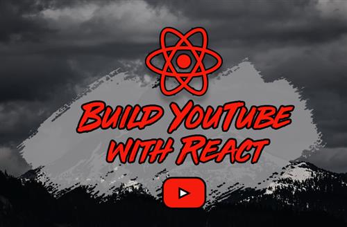 Reed Barger - Build Youtube with React 2021