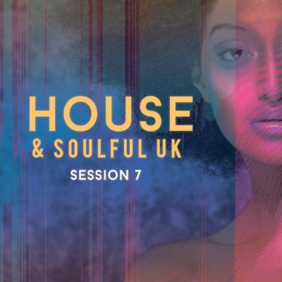 VA - House & Soulful Uk Session 7 (2021) (MP3)