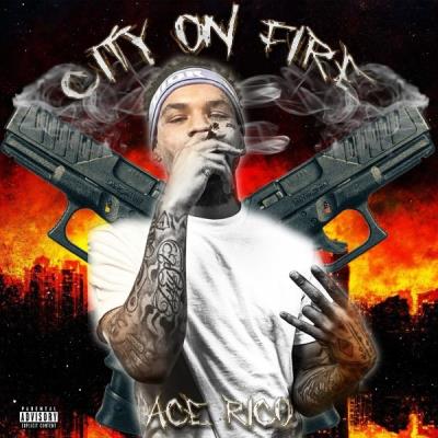 VA - Ace Rico - City On Fire (2021) (MP3)