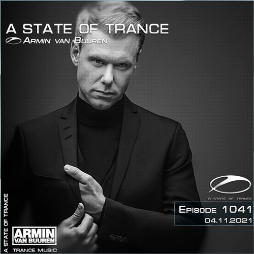 Armin van Buuren - A State of Trance Episode 1041 (04.11.2021)