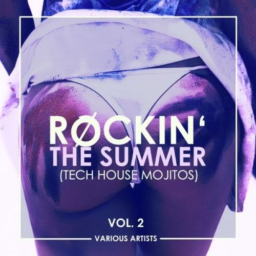 VA - Rockin' The Summer, Vol. 2 (Tech House Mojitos) (2021) (MP3)