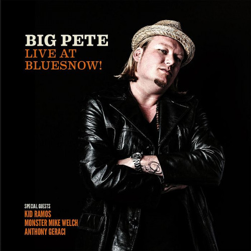 Big Pete - Live At Bluesnow! (2016) [lossless]
