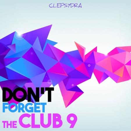 Don't Forget The Club 9 (2021)