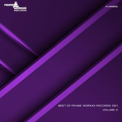 VA - Best Of Frame Workxx Records 2021 Volume III (2021) (MP3)