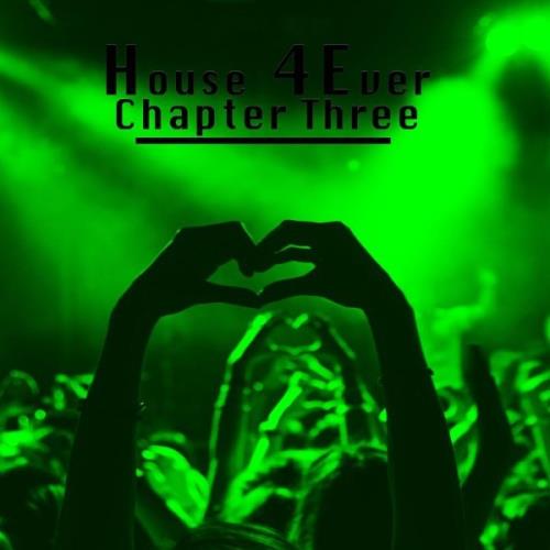 VA - First Class - House 4 Ever (Chapter Three) (2021) (MP3)