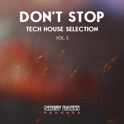 VA - Don't Stop Tech House Selection, Vol. 3 (2021) (MP3)