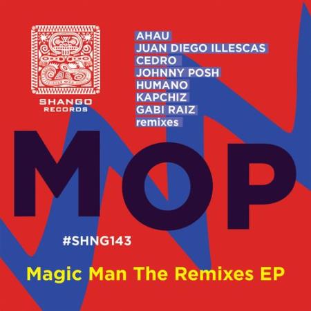 Mop - Magic Man The Remixes EP (2021)