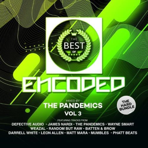 VA - Best Of Encoded, Vol. 3 (The Hard Bundle) (2021) (MP3)