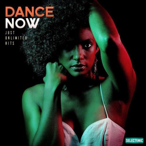 Dance Now: Just Unlimited Hits, Vol. 1 (2021)