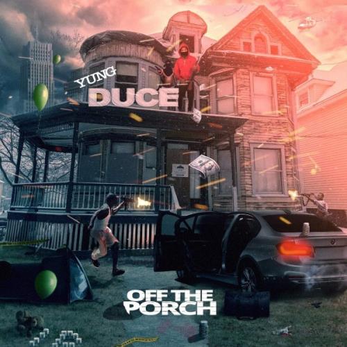 VA - Yung Duce - Off The Porch (2021) (MP3)