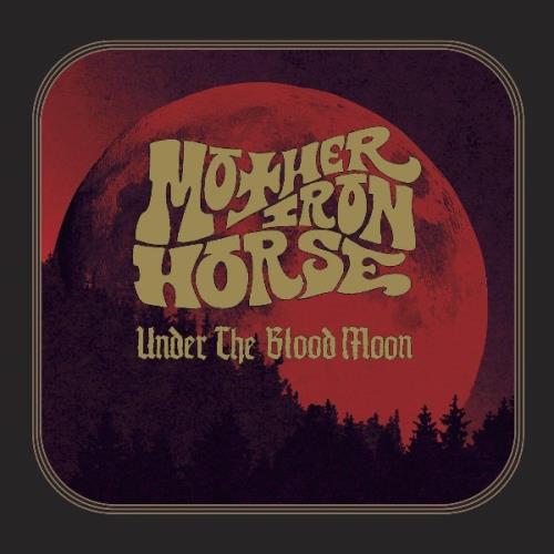 VA - Mother Iron Horse - Under The Blood Moon (2021) (MP3)