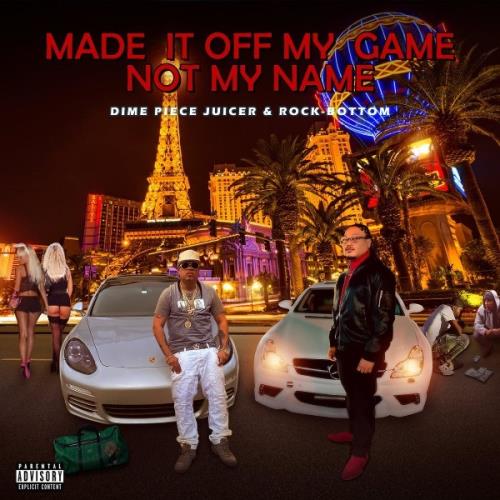 VA - Dime Piece Juicer - Made It Off My Game Not My Name (2021) (MP3)