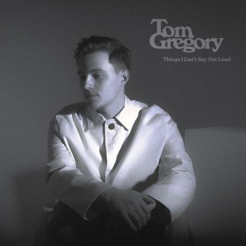 VA - Tom Gregory - Things I Can't Say Out Loud (2021) (MP3)