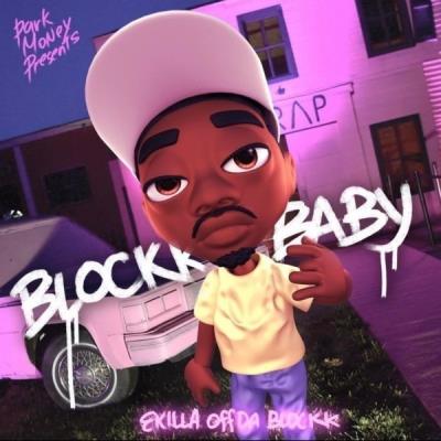 VA - EkillaOffDaBlock - Blockk Baby (2021) (MP3)