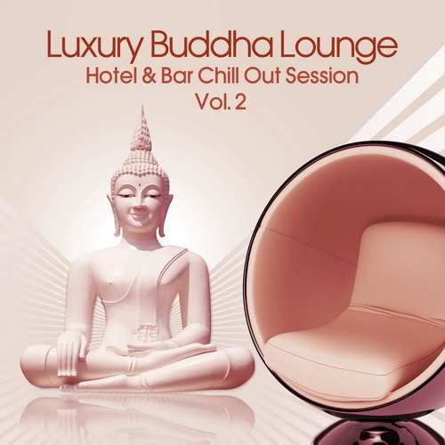 Luxury Buddha Lounge Vol. 2 (2014) AAC