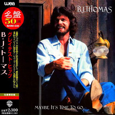 B.J. Thomas - Maybe It's Time To Go (Compilation) 2021