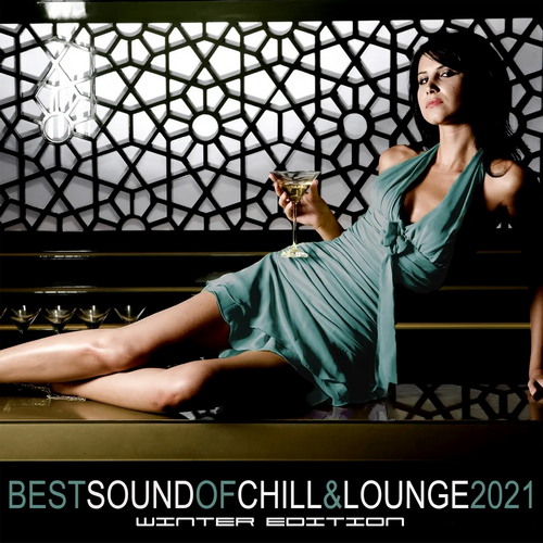 Best Sound of Chill and Lounge 2021 – Winter Edition (2021) AAC