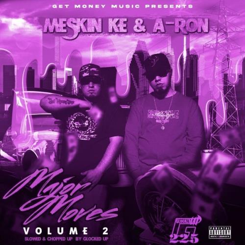VA - Meskin Ke & Aron - Major Moves Vol.2 Slowed And Chopped Up By Glocked Up (2021) (MP3)