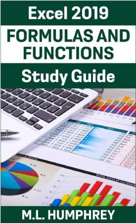 Excel 2019 Formulas and Functions Study Guide