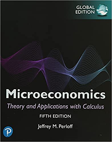 Microeconomics: Theory and Applications with Calculus, Global Edition, 5th Edition