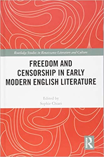 Freedom and Censorship in Early Modern English Literature