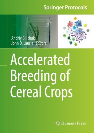 Accelerated Breeding of Cereal Crops by Andriy Bilichak