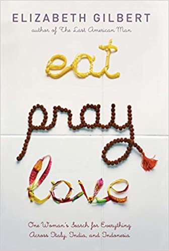 Eat Pray Love: 10th Anniversary EditionEat Pray Love: 10th Anniversary Edition
