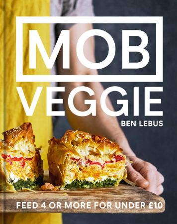 MOB Veggie: Feed 4 or more for under £10 (True EPUB)