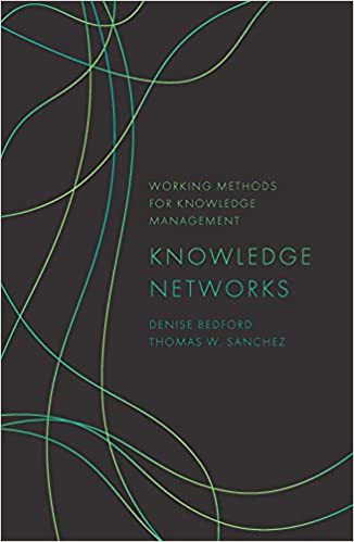 Knowledge Networks (Working Methods for Knowledge Management)