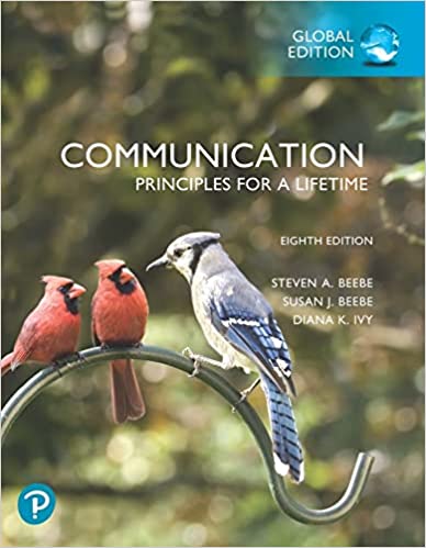 Communication: Principles for a Lifetime, Global Edition, 8th Edition