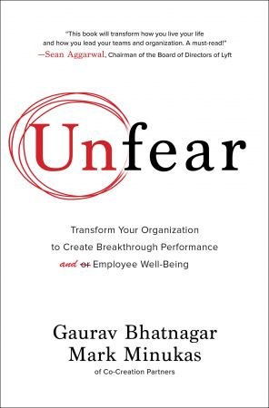 Unfear: Transform Your Organization to Create Breakthrough Performance and Employee Well Being (True EPUB)