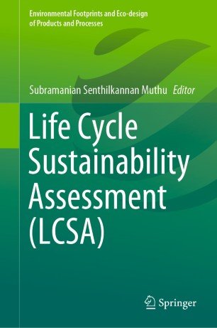 Life Cycle Sustainability Assessment (LCSA)