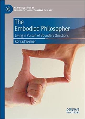 The Embodied Philosopher: Living in Pursuit of Boundary Questions