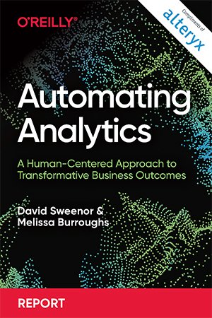 Automating Analytics: A Human Centered Approach to Transformative Business Outcomes
