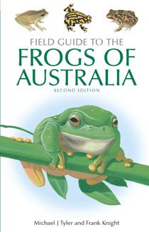 Field Guide to the Frogs of Australia, Second Edition