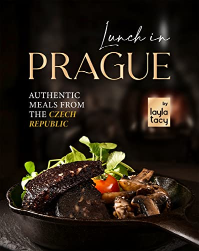 Lunch in Prague: Authentic Meals from the Czech Republic