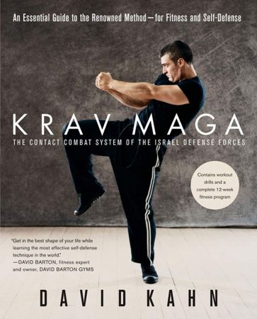 Krav Maga: An Essential Guide to the Renowned Methodfor Fitness and Self Defense