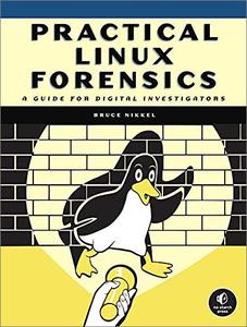 Practical Linux Forensics: A Guide for Digital Investigators (AZW3)