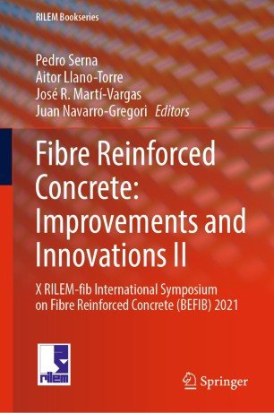 Fibre Reinforced Concrete: Improvements and Innovations II: X RILEM fib International Symposium on Fibre Reinforced