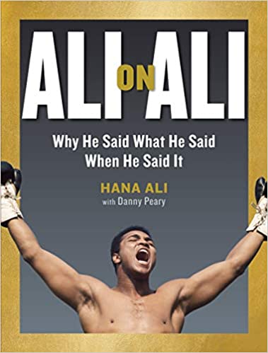 Ali on Ali: Why He Said What He Said When He Said It [AZW3/MOBI]