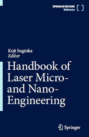 Handbook of Laser Micro  and Nano Engineering