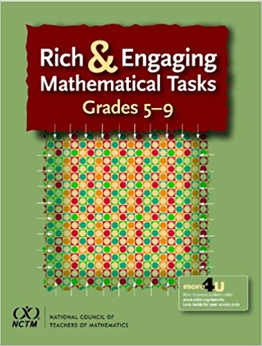 Rich and Engaging Mathematical Tasks: Grades 5 9