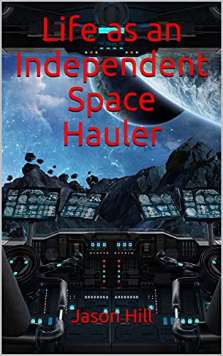 Life as an Independent Space Hauler