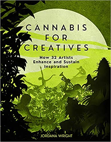 Cannabis for Creatives: How 32 Artists Enhance and Sustain Inspiration