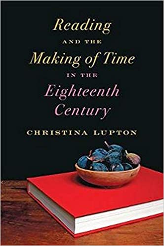 Reading and the Making of Time in the Eighteenth Century