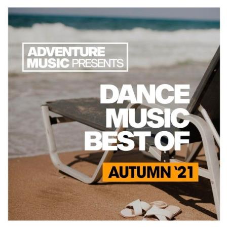 Dance Music 2021 (Best Of Autumn) (2021)