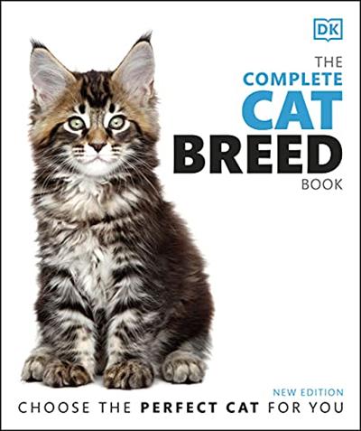 The Complete Cat Breed Book: Choose the Perfect Cat for You, 2nd Edition (UK Edition)