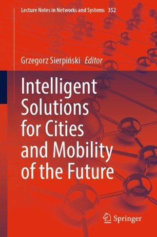 Intelligent Solutions for Cities and Mobility of the Future