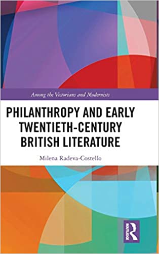 Philanthropy and Early Twentieth Century British Literature