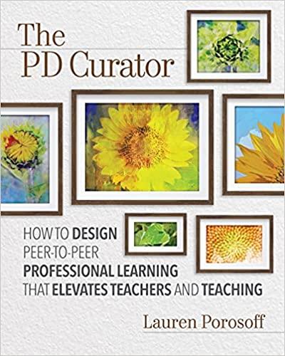 The PD Curator: How to Design Peer to Peer Professional Learning